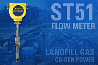 Landfill Gas Flow Meter Overcomes Wet And Dirty Gas Conditions For Co-Gen Power Systems