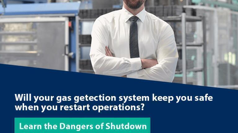 Will Your Gas Detection System Keep You Safe When You Restart Operations?