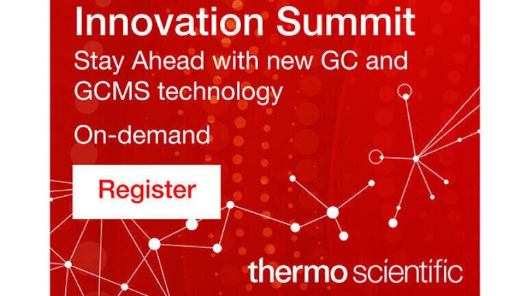 Innovation Summit: Stay ahead with new GC and GCMS technology