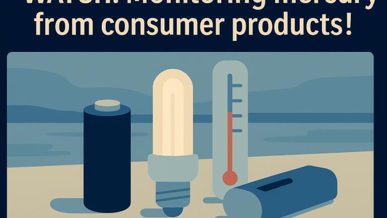 WATCH: Monitoring mercury from consumer products!