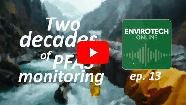 PODCAST: What we've learned after 20 years of PFAS monitoring