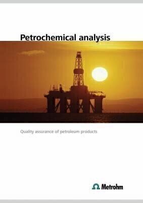 New Metrohm Brochure and Webpage ‘Petrochemical Analysis’
