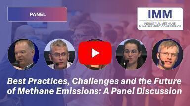 Best Practices, Challenges and the Future of Methane Emissions: A Panel Discussion